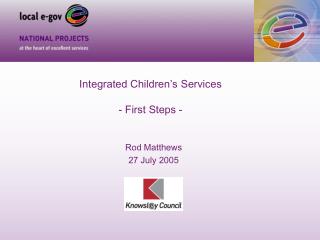 Integrated Children’s Services - First Steps -