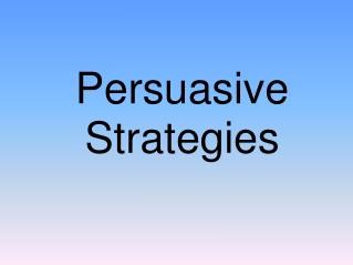 Persuasive Strategies