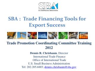 SBA : Trade Financing Tools for Export Success