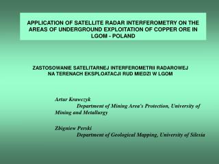 Artur Krawczyk	 					 Department of Mining Area's Protection, University of Mining and Metallurgy