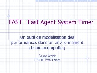 FAST : Fast Agent System Timer