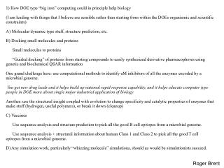 1) How DOE type “big iron” computing could in principle help biology