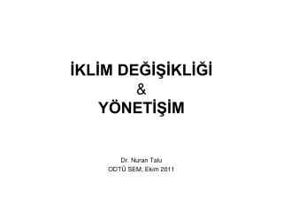 İKLİM DEĞİŞİKLİĞİ &amp; YÖNETİŞİM