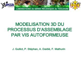 MODELISATION 3D DU PROCESSUS D’ASSEMBLAGE PAR VIS AUTOFORMEUSE