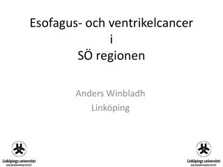 Esofagus- och ventrikelcancer i SÖ regionen