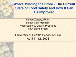 Who’s Minding the Store - The Current State of Food Safety and How It Can Be Improved