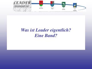 Was ist Leader eigentlich? Eine Band?