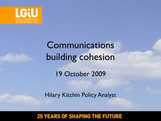 Communications building cohesion