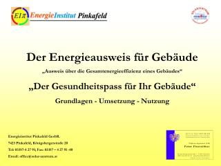 Der Energieausweis für Gebäude „Ausweis über die Gesamtenergieeffizienz eines Gebäudes“