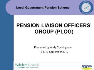 PENSION LIAISON OFFICERS’ GROUP (PLOG)