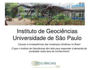 Instituto de Geociências Universidade de São Paulo