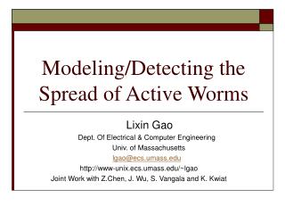 Modeling/Detecting the Spread of Active Worms