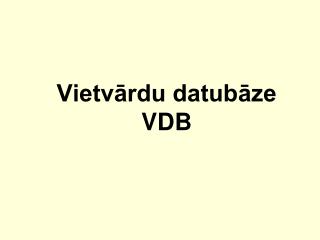 Vietvārdu datubāze VDB