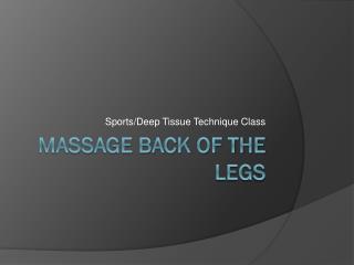 Massage Back of the legs