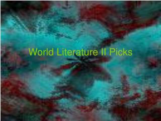 World Literature II Picks