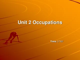 Unit 2 Occupations