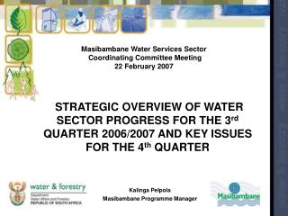 Masibambane Water Services Sector Coordinating Committee Meeting 22 February 2007