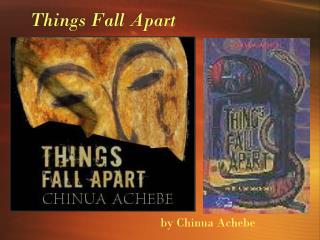 Things Fall Apart