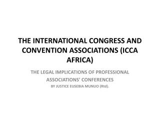 THE INTERNATIONAL CONGRESS AND CONVENTION ASSOCIATIONS (ICCA AFRICA)