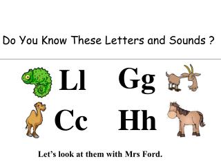 Do You Know These Letters and Sounds ?