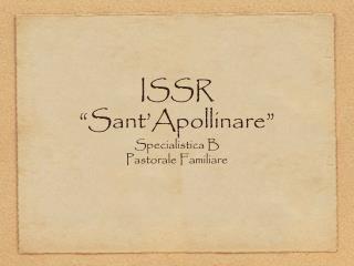 ISSR “Sant’Apollinare”