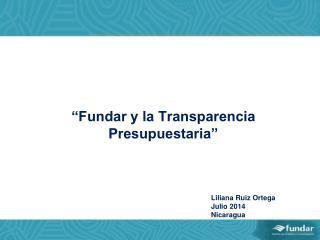 “Fundar y la Transparencia Presupuestaria”