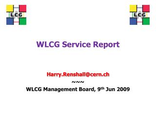 WLCG Service Report