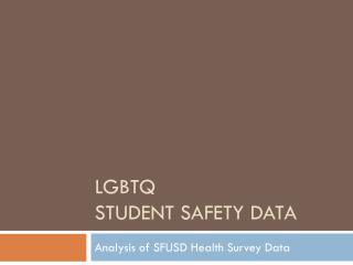 LGBTQ Student Safety Data