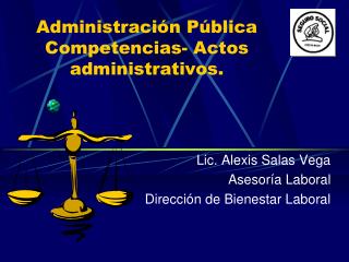 Administración Pública Competencias- Actos administrativos.