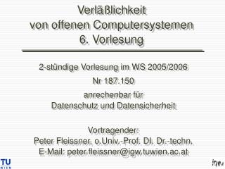 Verläßlichkeit von offenen Computersystemen 6. Vorlesung