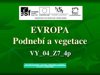 EVROPA Podnebí a vegetace