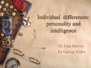Individual differences: personality and intelligence
