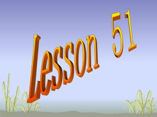 Lesson 51