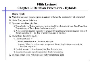 Fifth Lecture: Chapter 3: Dataflow Processors - Hybrids