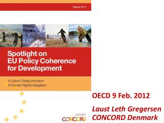 OECD 9 Feb. 2012 Laust Leth Gregersen CONCORD Denmark