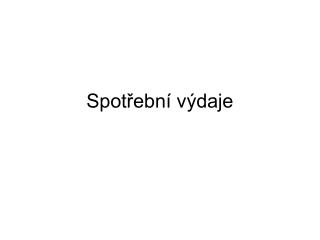 Spotřební výdaje