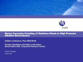 Stress Corrosion Cracking of Stainless Steels in High Pressure Alkaline Electrolysers