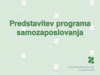 Predstavitev programa samozaposlovanja