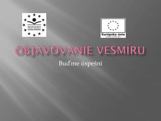 Objavovanie vesmíru