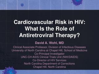 Cardiovascular Risk in HIV: What Is the Role of Antiretroviral Therapy?