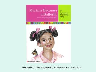 Adapted from the Engineering is Elementary Curriculum