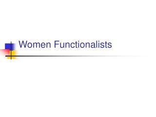 Women Functionalists