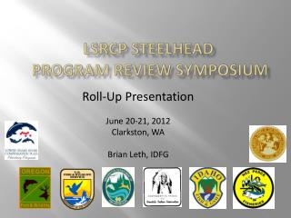 LSRCP Steelhead Program Review Symposium