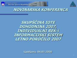 SKUPŠČINA IOTE DOHODNINA 2007, INDIVIDUALNI REK-i INFORMACIJSKI SISTEM LETNO POROČILO 2007