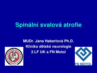 Spinální svalová atrofie