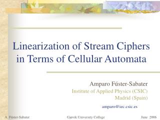 Linearization of Stream Ciphers in Terms of Cellular Automata