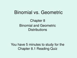 Binomial vs. Geometric