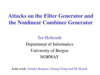 Attacks on the Filter Generator and the Nonlinear Combiner Generator