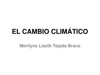 El cambio climático