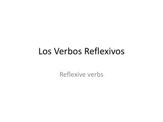 Los Verbos Reflexivos